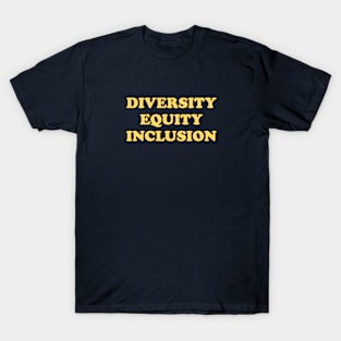 Diversity Equity Inclusion T-Shirt